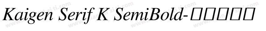 Kaigen Serif K SemiBold字体转换